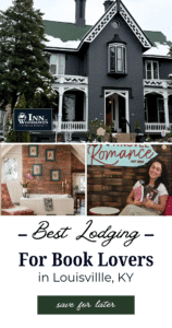 Collage featuring the Inn at Woodhaven in Louisville, Kentucky, with a snowy exterior of a dark gray Victorian inn, a cozy bathroom with a clawfoot tub and brick wall, and a smiling woman holding books in a bookshop setting, overlaid with text reading “Best Lodging for Book Lovers in Louisville, KY” and a “save for later” button.