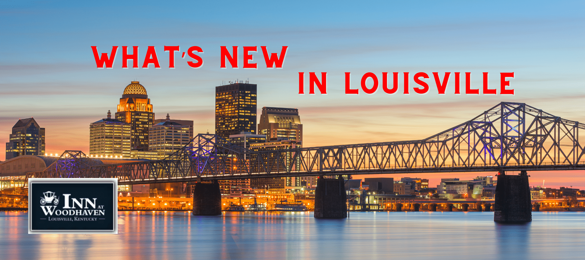 Louisville skyline and river at sunset.